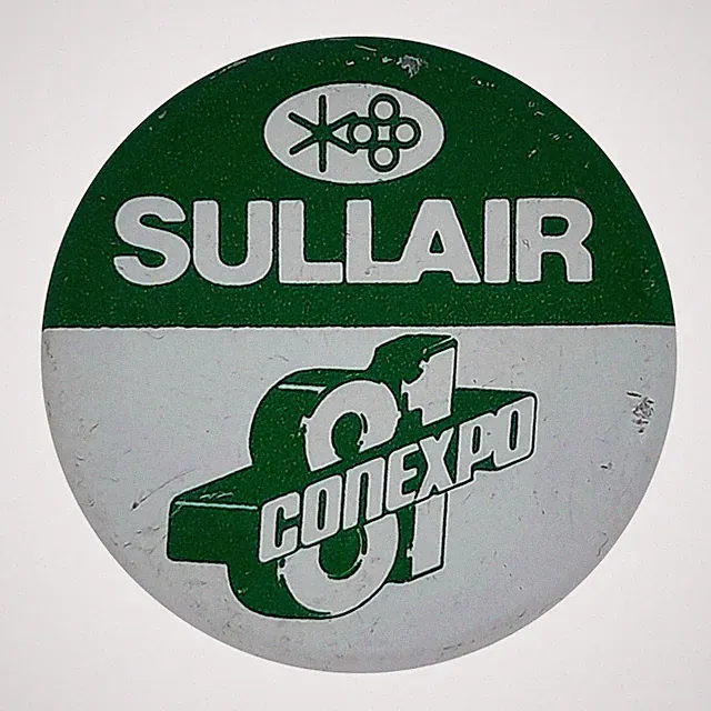 Sullair Air Compressors 1980s Button Pin Construction Expo 1981 Excavation VTG.
